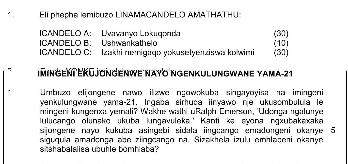 Umbuzo-elijongene-nawo-ilizwe-ngokuqonda-imingeni-yenkulungwane-yama-21-NSC IsiXhosa HL-Question 1-2022-Paper 1.png