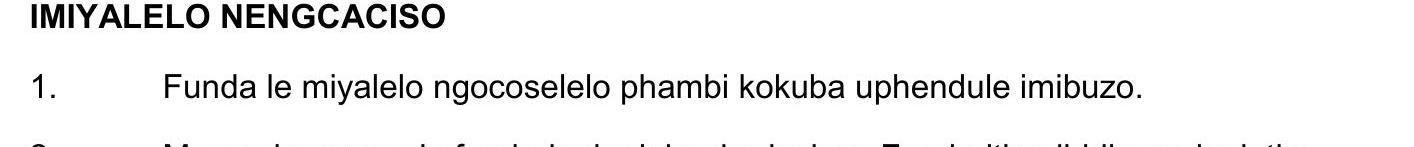 1.-Funda-le-miyalo-ngocoselelo-phambili-kokubha-uphendule-imibuzo-NSC IsiXhosa HL-Question 1-2022-Paper 2.png