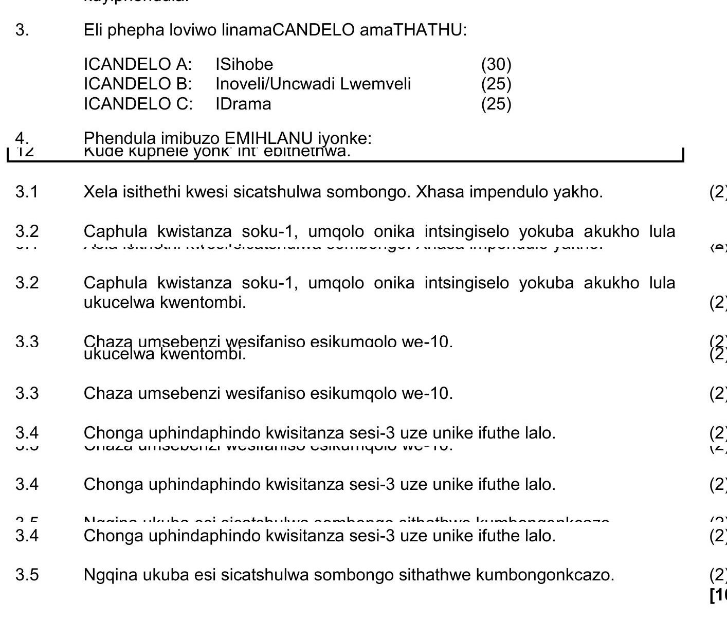 Eli-phepha-loluvo-linamaCANELO-amaTHATHU:--ICANDELO-A:-IsiHobe-(30)-ICANDELO-B:-Inoveli/Uncwadi-Lwemveli-(25)-ICANDELO-C:-IDrama-(25)--4-NSC IsiXhosa HL-Question 3-2022-Paper 2.png