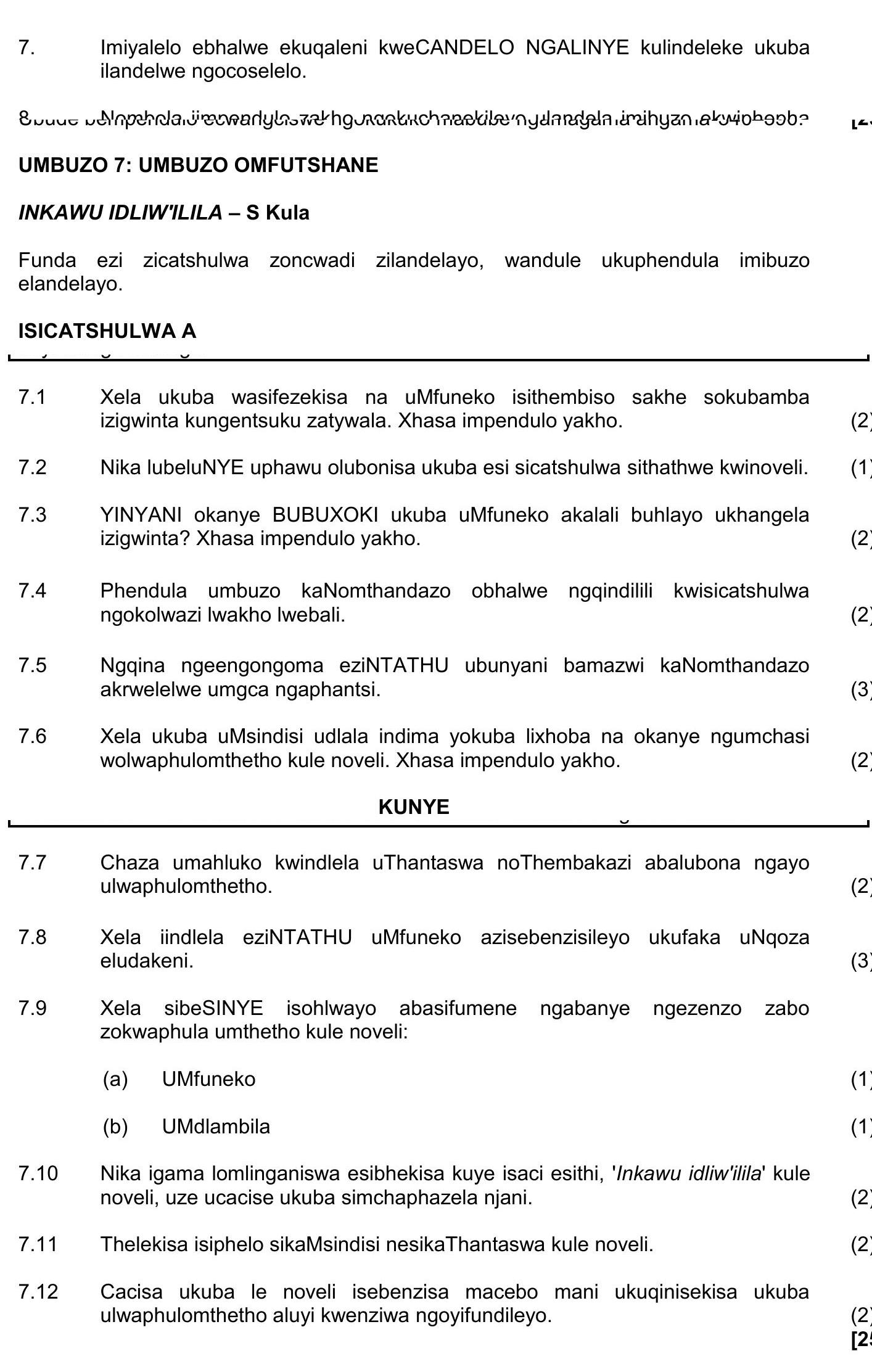 INKAWU-IDL/WI/ILLA-–-S-Kula-Funda-ezi-zicatshulwa-zoncwadi-zilandelayo,-wandule-ukuphendula-imikhiqizo-elandelayo-NSC IsiXhosa HL-Question 7-2023-Paper 2.png