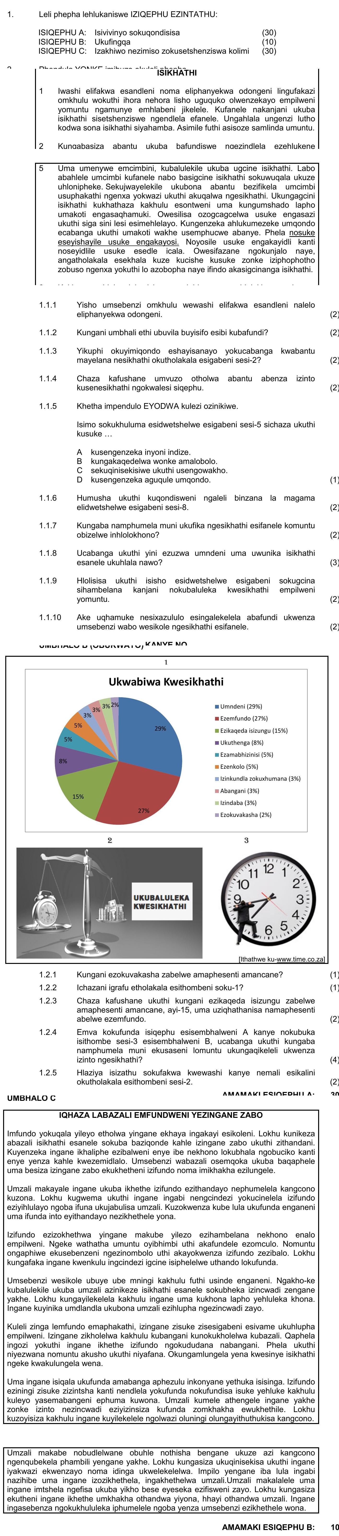 Leli-phepha-lehukwaniswe-IZIQEPU-EZINTATHU:--ISIQEPHU-A:-Isivivinyo-sokuqondisisa-(30)-ISIQEPHU-B:-Ukufingqa-(30)-ISIQEPHU-C:-Izakhwabo-nezimiso-zokuseshenswa-kolimi-(30)--1.1-Iwashi-eliphanyekwe-odongeni-kanye-nelifakwa-esandleni-lisifundisa-ukuthi-uma-kuvela-uwuqedile-ngesikathi-ngemuva-isikathi-esilandelayo-asibuyeli-emuva-NSC IsiZulu HL-Question 1-2016-Paper 1.png