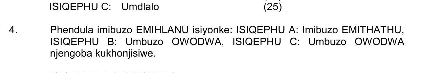 Phendula-imibuzo-EMIHLANU-isiyonk:-ISIQEPHU-A:-Imibuzo-EMITHATHU,-ISIQEPHU-B:-Umbuzo-OWODWA,-ISIQEPHU-C:-Umbuzo-OWODWA-njengoba-kukhonjisiwe.-NSC IsiZulu HL-Question 4-2016-Paper 2.png