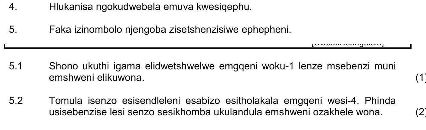 5.1-Shono-ukuthi-igama-elidwetshwe-emgqeni-woku-1-lenze-msebenzi-mun-emshweni-elikuwona-NSC IsiZulu HL-Question 5-2016-Paper 1.png