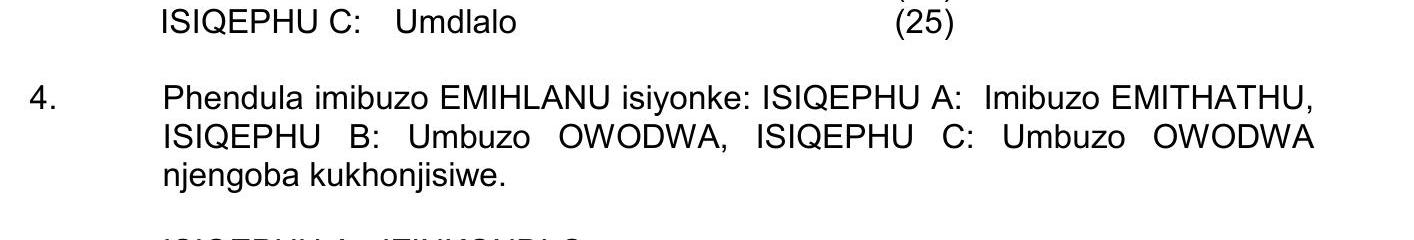 Phendula-imibuzo-EMIHILANU-isiyonk:-ISIQEPHU-A:-Imibuzo-EMITHATHU,-ISIQEPHU-B:-Umbuzo-OWODWA,-ISIQEPHU-C:-Umbuzo-OWODWA-njengoba-kukhonjisiwe.-NSC IsiZulu HL-Question 4-2016-Paper 2.png
