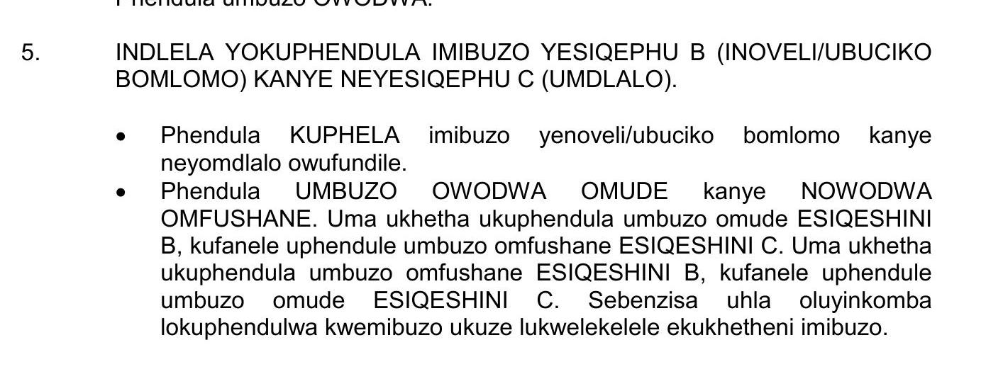 INDLELA-YOKUPHENDULA-IMIBUZO-YESIQEPHU-B-(INOVELI/IBUCIKO-BOMLOMO)-KANYE-NEYESIQEPHU-C-(UMDLALO)-NSC IsiZulu HL-Question 5-2016-Paper 2.png