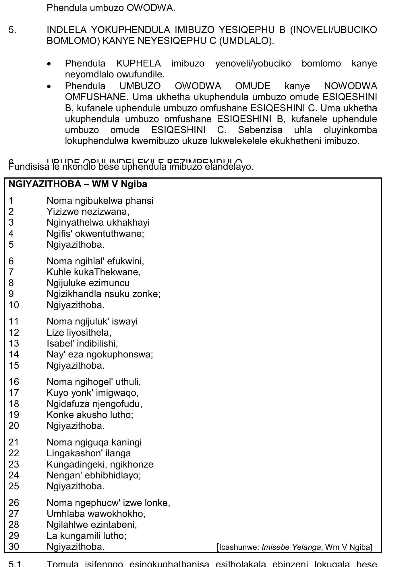 INDLELA-YOKUPHENDULA-IMIBUZO-YESIQEPHU-B-(INOVELI/UBUCIKO-BOMLONO)-KANYE-NEYESIQEPHU-C-(UMDLAO)-NSC IsiZulu HL-Question 5-2018-Paper 2.png
