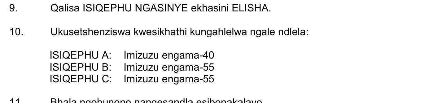 Ukusetshenziselwa-kwesikhathi-kungahlelwa-ngeendlela:--ISIQEPHU-A:-Iminyaka---40-ISIQEPHU-B:-Iminyaka---55-ISIQEPHU-C:-Iminyaka---55--NSC IsiZulu HL-Question 10-2019-Paper 2.png