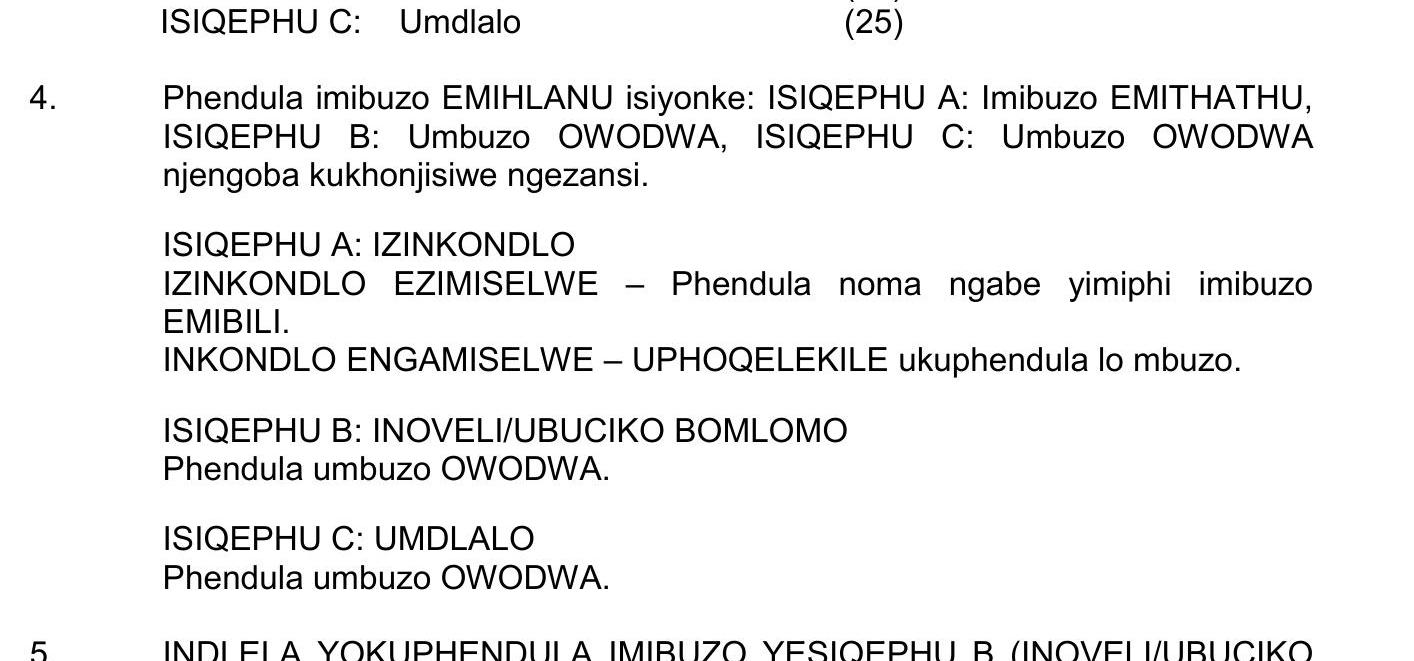Phendula-imizwa-EMHLANU-isinyoke:-ISIQEPHU-A:-Imibuzo-EMITHATHU,-ISIQEPHU-B:-Umbuzo-OWODWA,-ISIQEPHU-C:-Umbuzo-OWODWA-njengoba-kukhonjiswe-ngezansi-NSC IsiZulu HL-Question 4-2019-Paper 2.png