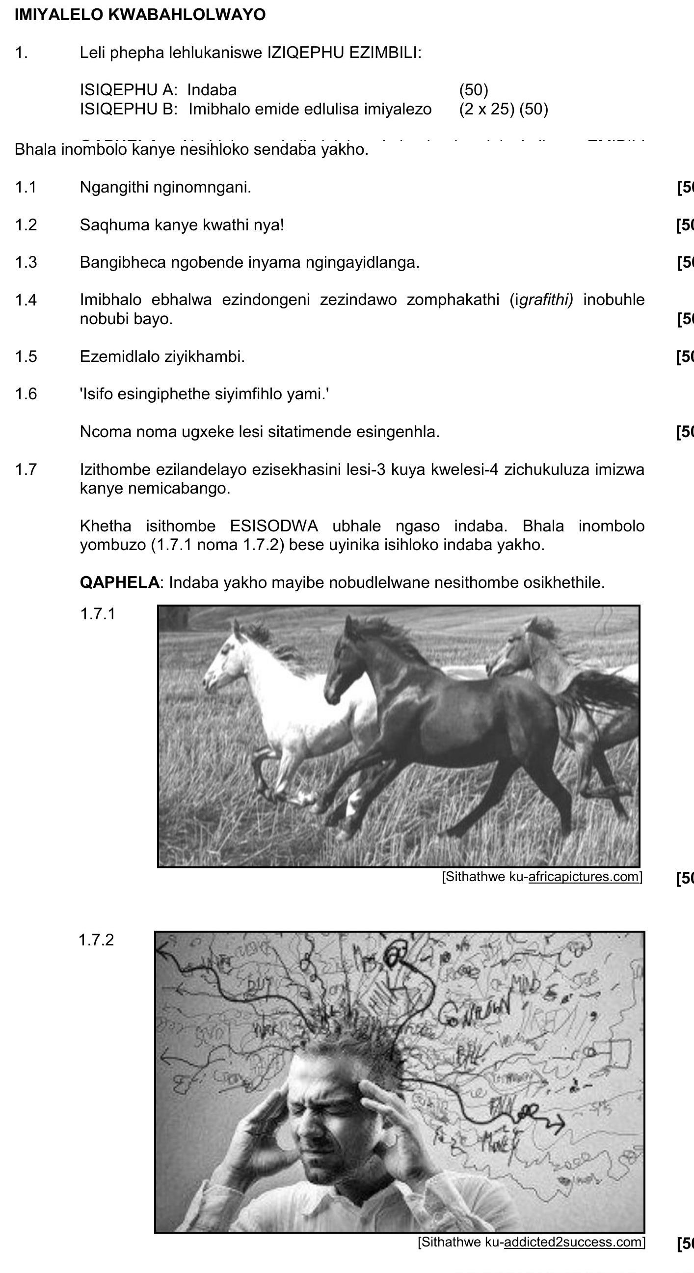 Leli-phepha-lehlukana-se-IZIQEPHU-EZIMBILI:-ISIQEPHU-A:-Indaba-(50)-ISIQEPHU-B:-Imibhalo-emide-edulisayo-imiyalo-(2-x-25)-(50)-Bhala-inombolo-kanye-nesiqalo-sendaba-yakho-NSC IsiZulu HL-Question 1-2019-Paper 3.png