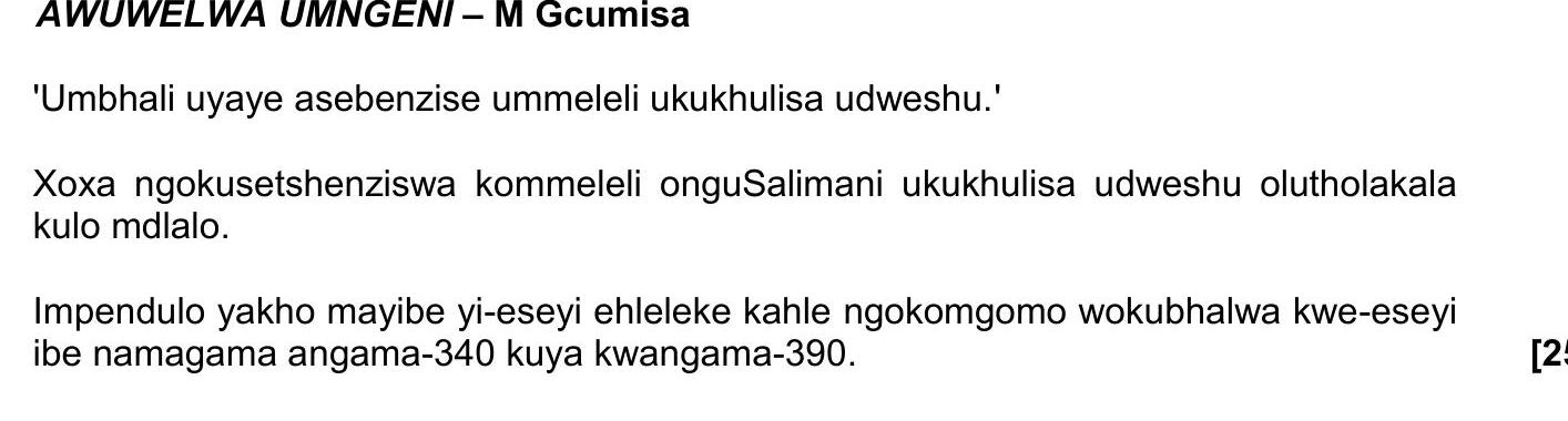 'Umbhali-uyaye-asebenzise-ummeleli-ukukhulisa-udweshu.'--Xoxa-ngokusethensizwa-kommelei-onguSalimani-ukukhulisa-udweshu-olutholakala-kulo-mdlalo-NSC IsiZulu HL-Question 18-2021-Paper 2.png