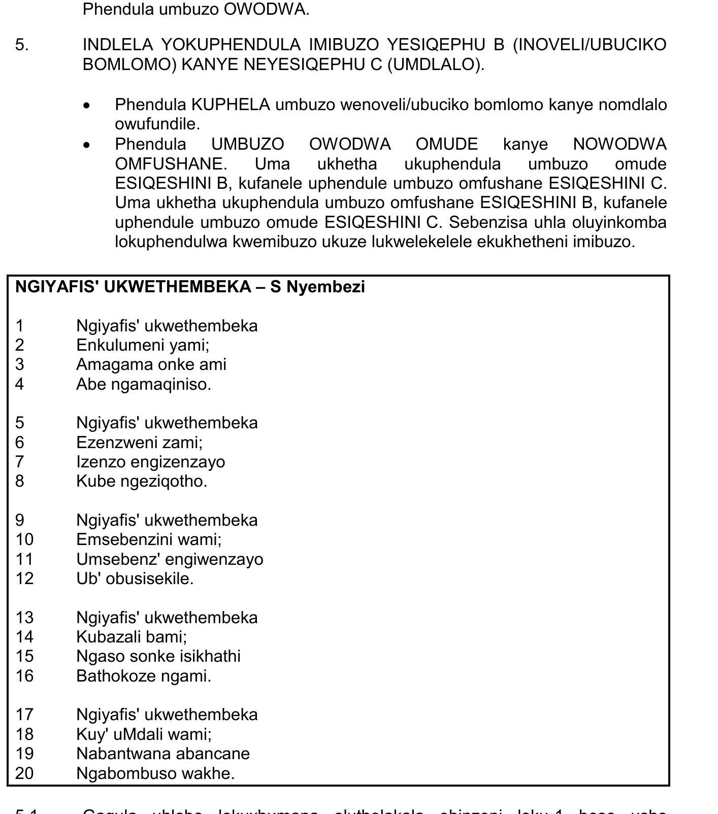 INDLELA-YOKUPHENDULA-IMIBUZO-YESIQEPHU-B-(INOVELI/UBUCIKO-BOMLOMO)-KANYE-NEYESIQEPHU-C-(UMDALO)-NSC IsiZulu HL-Question 5-2021-Paper 2.png