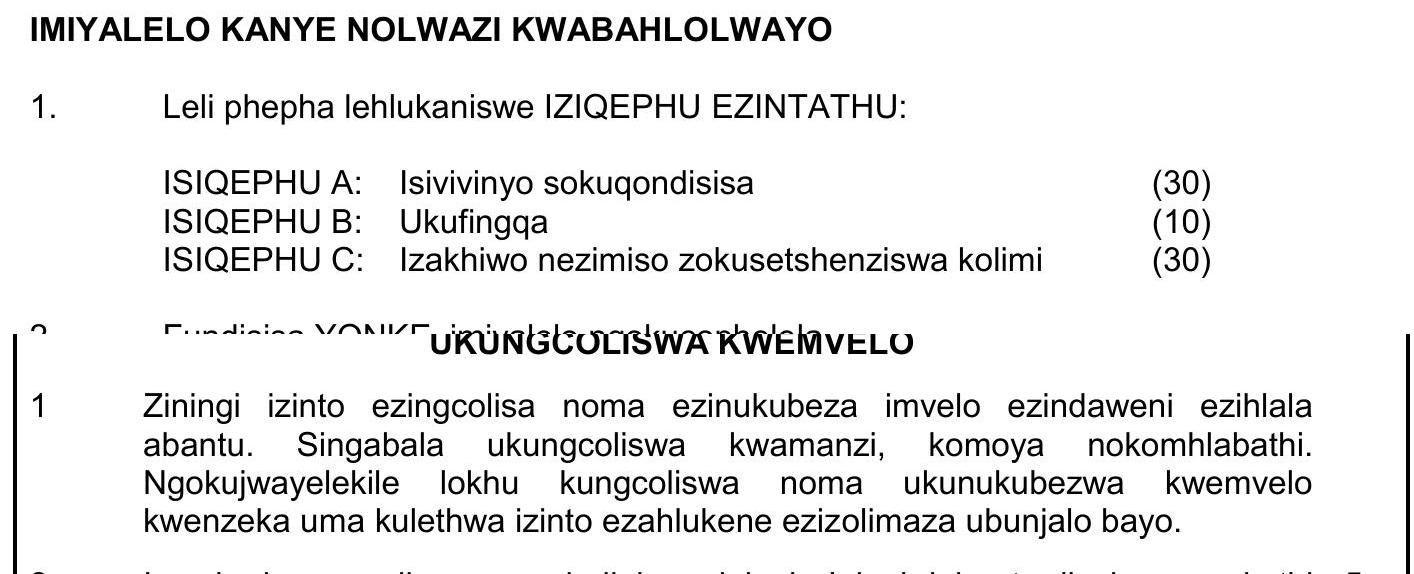 Leli-phepha-lehulukaniswe-IZIQEPU-EZINTATHU:--ISIQEPHU-A:-Isivivinyo-sokuqondisisa-(30)-ISIQEPHU-B:-Ukufingqa-(10)-ISIQEPHU-C:-Izakhiwo-nezimiso-zokusetshenziswa-komlimi-(30)--Funda-NGEYONE-KWEZIMVELO--Ziningi-izinto-eziyingozi-noma-ezinkubuzeza-imvelo-ezindaweni-ezihlala-abantfu-NSC IsiZulu HL-Question 1-2022-Paper 1.png