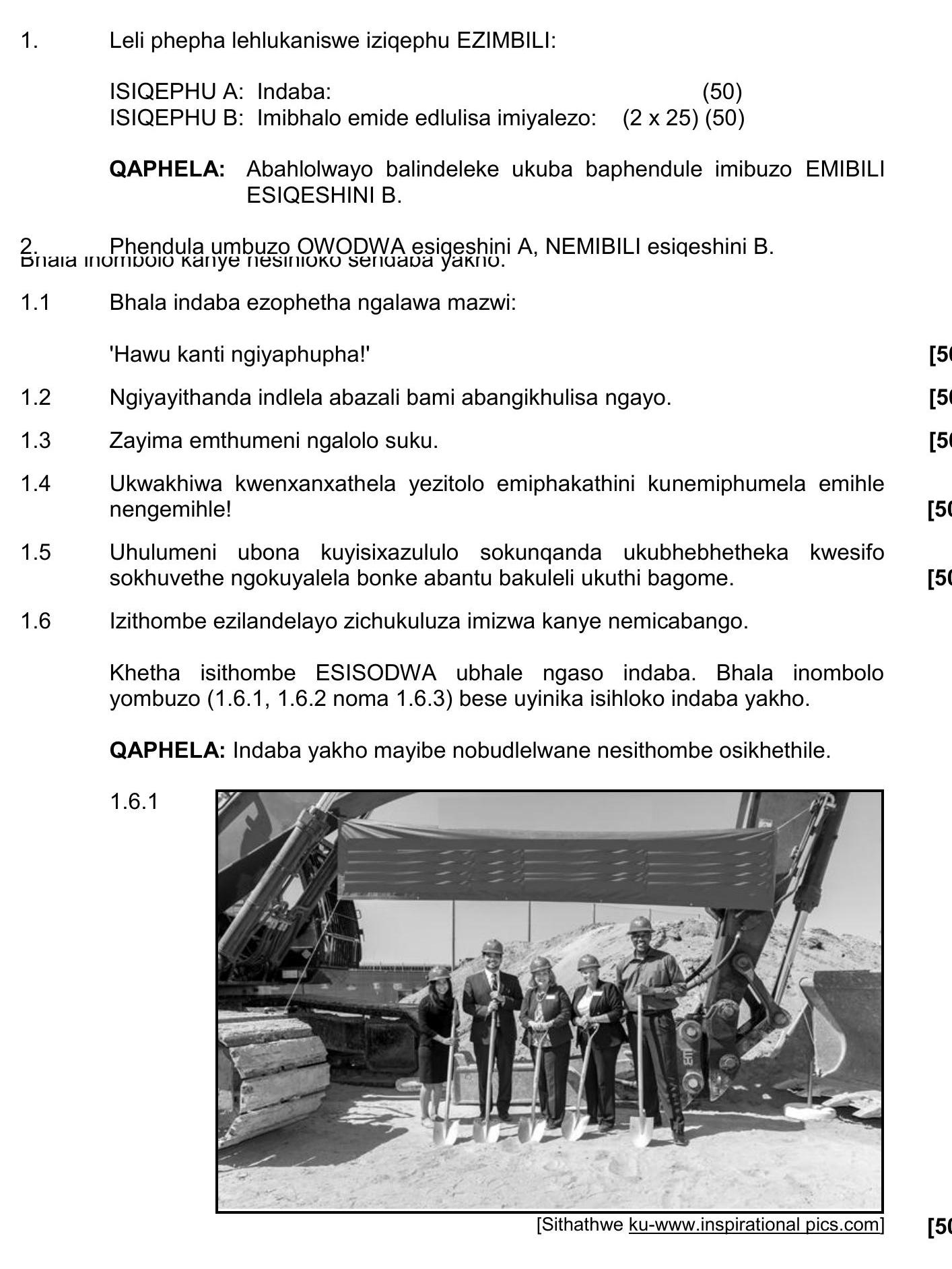 Leli-phepha-lehlukana-nemojiqepu-EZIMBILI:--ISIQEPHU-A:-Indaba:-(50)-ISIQEPHU-B:-Imibhalo-emide-edlulisa-imiyalelo:-(2-x-25)-(50)--QAPHELA:-Abahlolwayo-balindelwayo-ukuba-baphendule-imibuzo-EMIBILI-ESIQESHINI-B-NSC IsiZulu HL-Question 1-2022-Paper 3.png