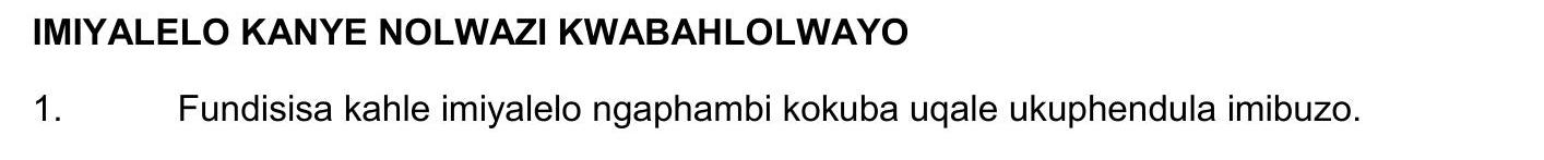 Fundisissa-kahle-imiyalelo-ngaphezu-kokuba-uqale-ukuphendula-imibuzo.-NSC IsiZulu HL-Question 1-2022-Paper 2.png