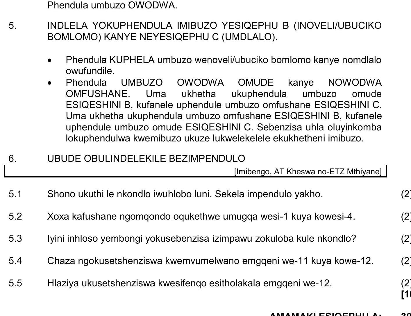 INDLELA-YOKUPHENDA-IMIBUZO-YESIQEPHU-B-(INOVELI/UBUCICO-BOMLO)-KANYE-NEYESIQEPHU-C-(UMDALO)-NSC IsiZulu HL-Question 5-2022-Paper 2.png