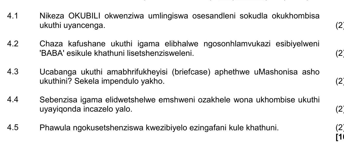 4.1-Nikeza-OKUBILI-okwenzizwa-umlingiswa-osesandleni-sokukhombisa-ukuthi-uyancinga-NSC IsiZulu HL-Question 4-2023-Paper 1.png