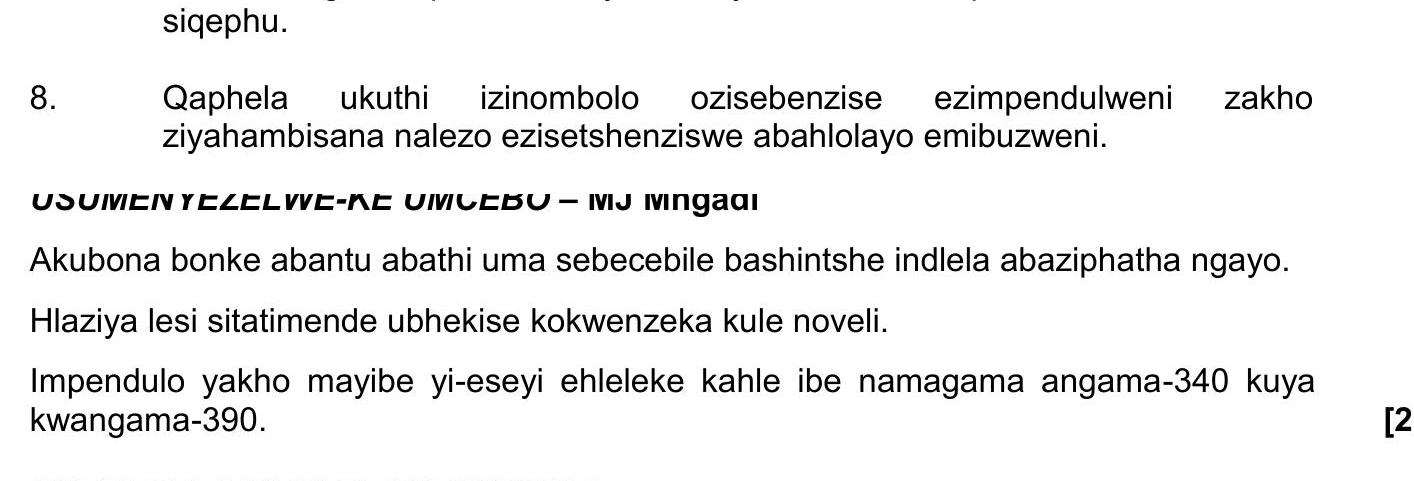 Qaphela-ukuthi-izinombolo-ozisebenzise-empendulweni-zakho-ziyahambisana-nalezo-ezikhethelwe-abahlolayo-emibuzweni-NSC IsiZulu HL-Question 8-2023-Paper 2.png