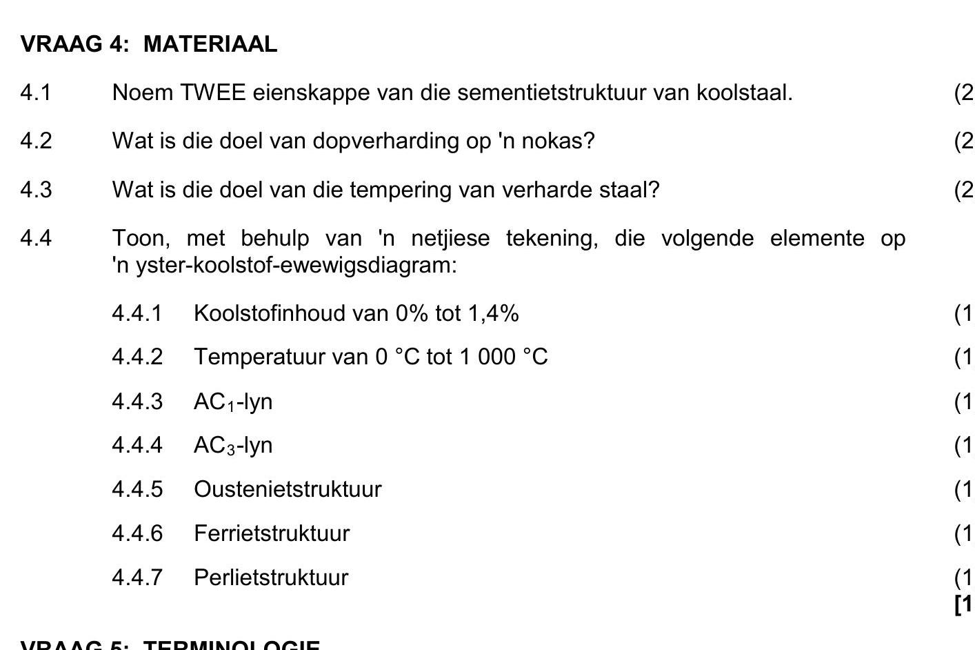 4.1-Noem-TWEE-eienskappe-van-die-semientiesstruktur-van-koolstaal-NSC Mechanical Technology Welding and Metalwork-Question 4-2016-Paper 1.png