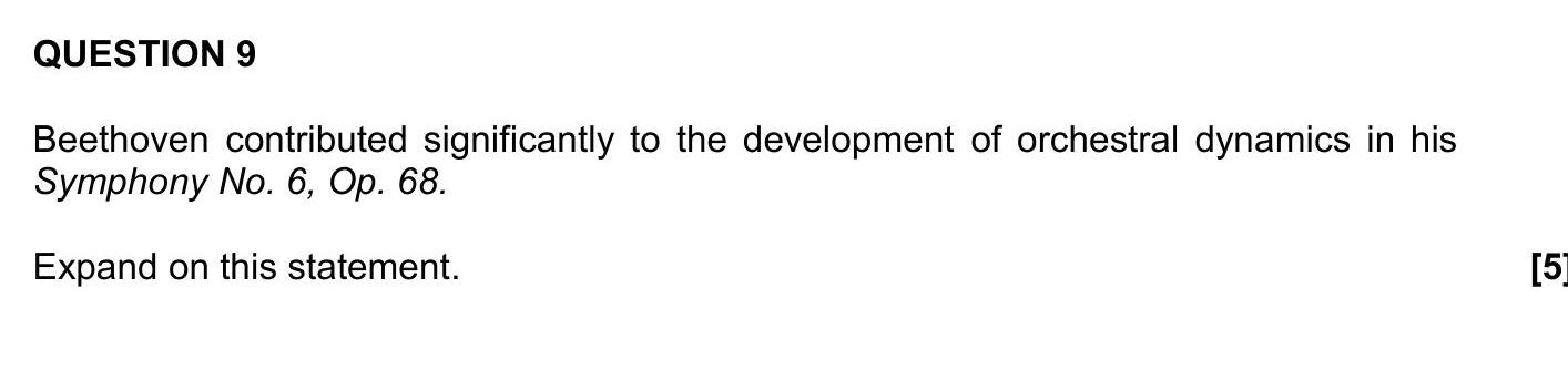 Beethoven-contributed-significantly-to-the-development-of-orchestral-dynamics-in-his-Symphony-No-NSC Music-Question 9-2021-Paper 1.png