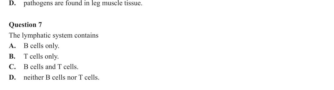 The-lymphatic-system-contains-A-VCE-SSCE Biology-Question 7-2011-Paper 1.png