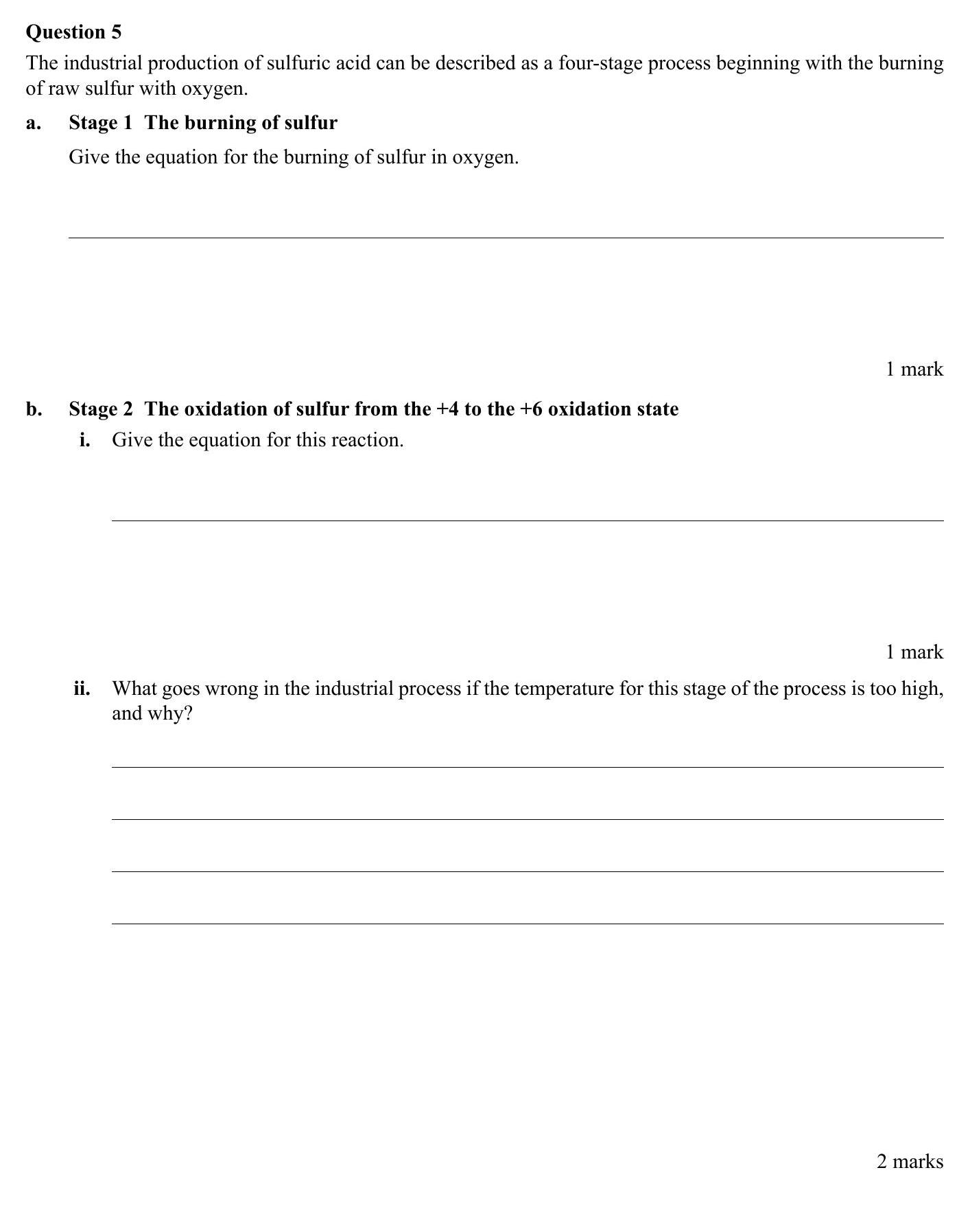 The-industrial-production-of-sulfuric-acid-can-be-described-as-a-four-stage-process-beginning-with-the-burning-of-raw-sulfur-with-oxygen-VCE-SSCE Chemistry-Question 5-2004-Paper 1.png