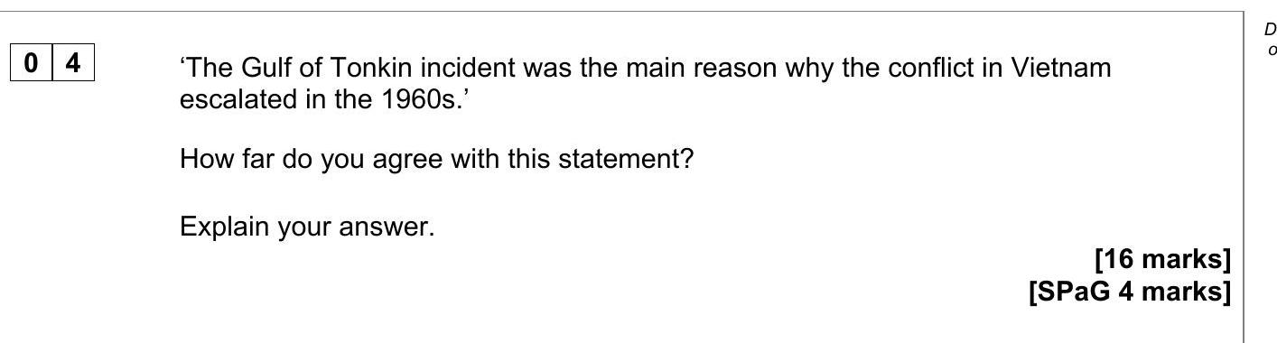 'The-Gulf-of-Tonkin-incident-was-the-main-reason-why-the-conflict-in-Vietnam-escalated-in-the-1960s.'--How-far-do-you-agree-with-this-statement?--Explain-your-answer.-AQA-GCSE History-Question 4-2022-Paper 1.png