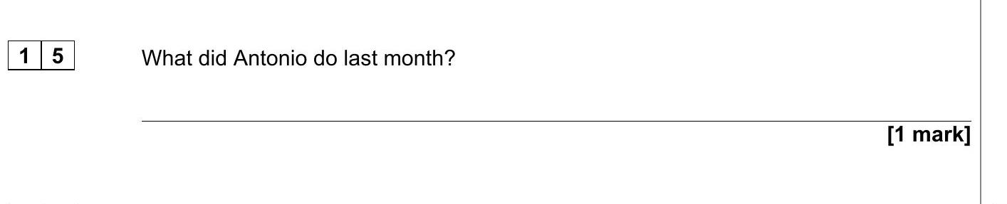 What-did-Antonio-do-last-month?-AQA-GCSE Spanish-Question 15-2021-Paper 1.png