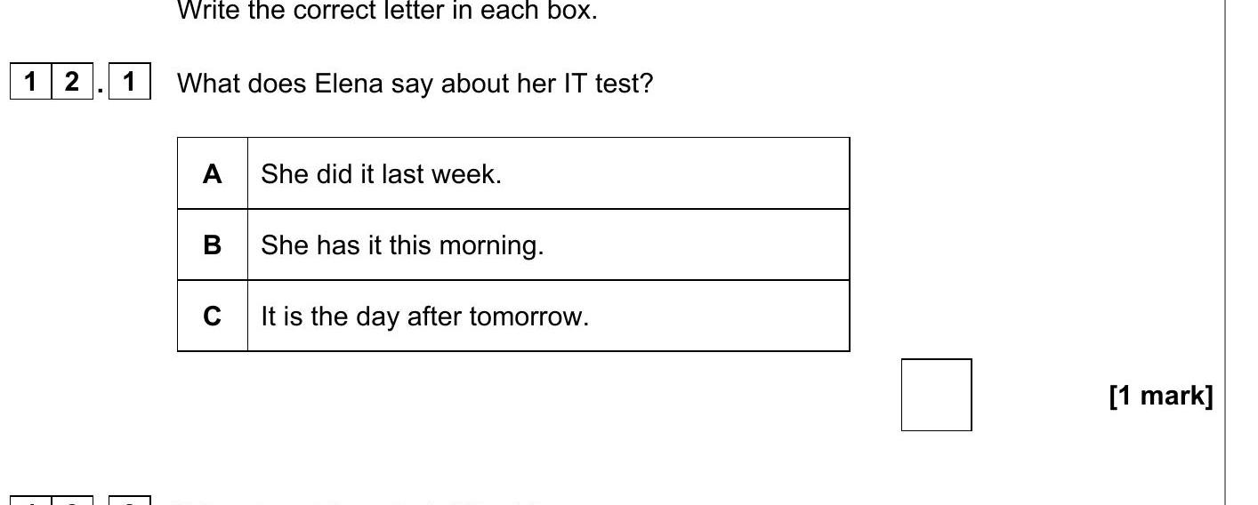 What-does-Elena-say-about-her-IT-test?--A-She-did-it-last-week-AQA-GCSE Spanish-Question 13-2020-Paper 1.png