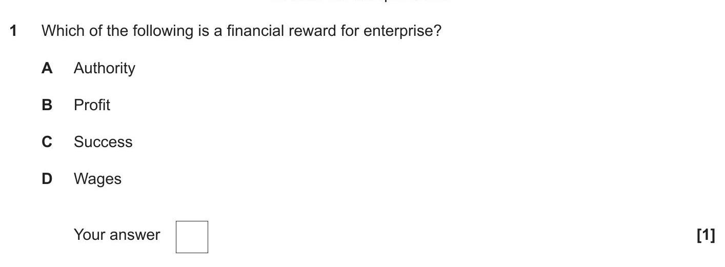 Which-of-the-following-is-a-financial-reward-for-enterprise?-A-OCR-GCSE Business-Question 1-2021-Paper 1.png