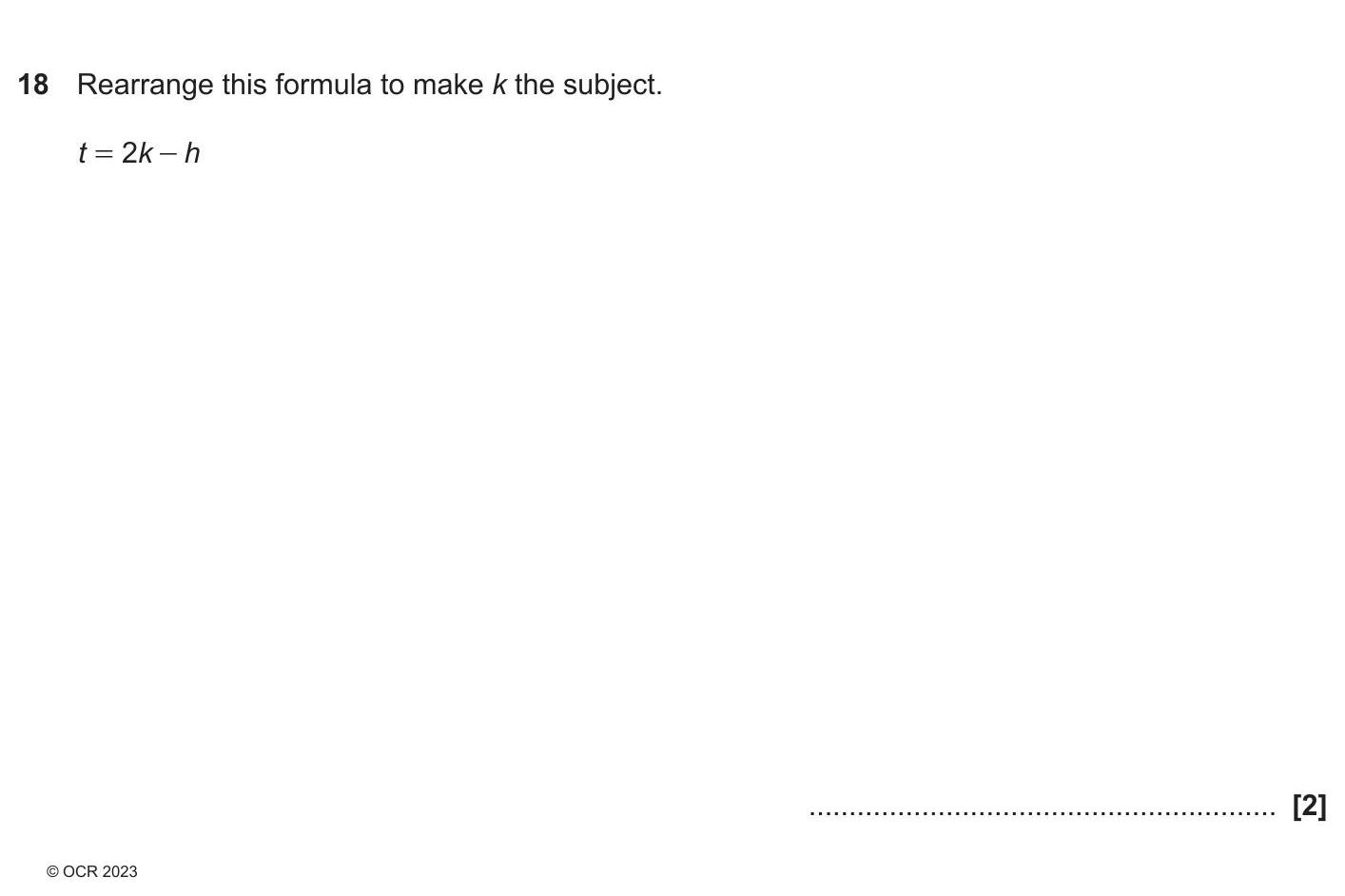 Rearrange-this-formula-to-make-k-the-subject-OCR-GCSE Maths-Question 18-2023-Paper 3.png