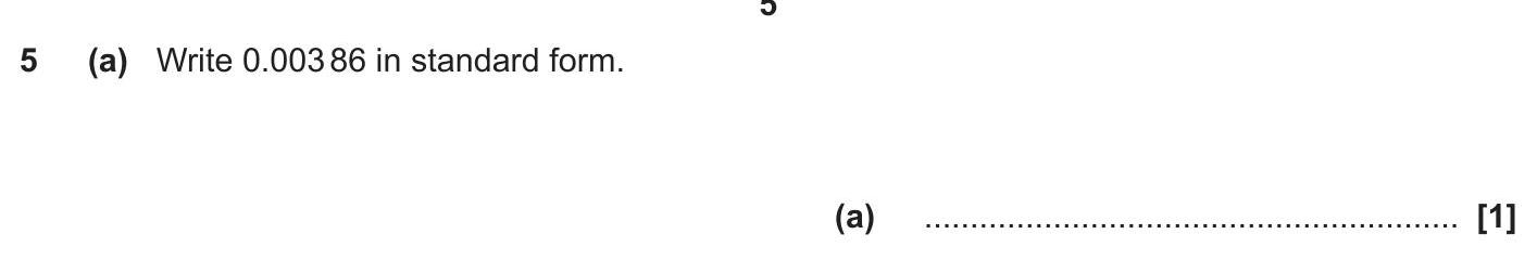 5--(a)-Write-0.00386-in-standard-form.-OCR-GCSE Maths-Question 5-2023-Paper 4.png