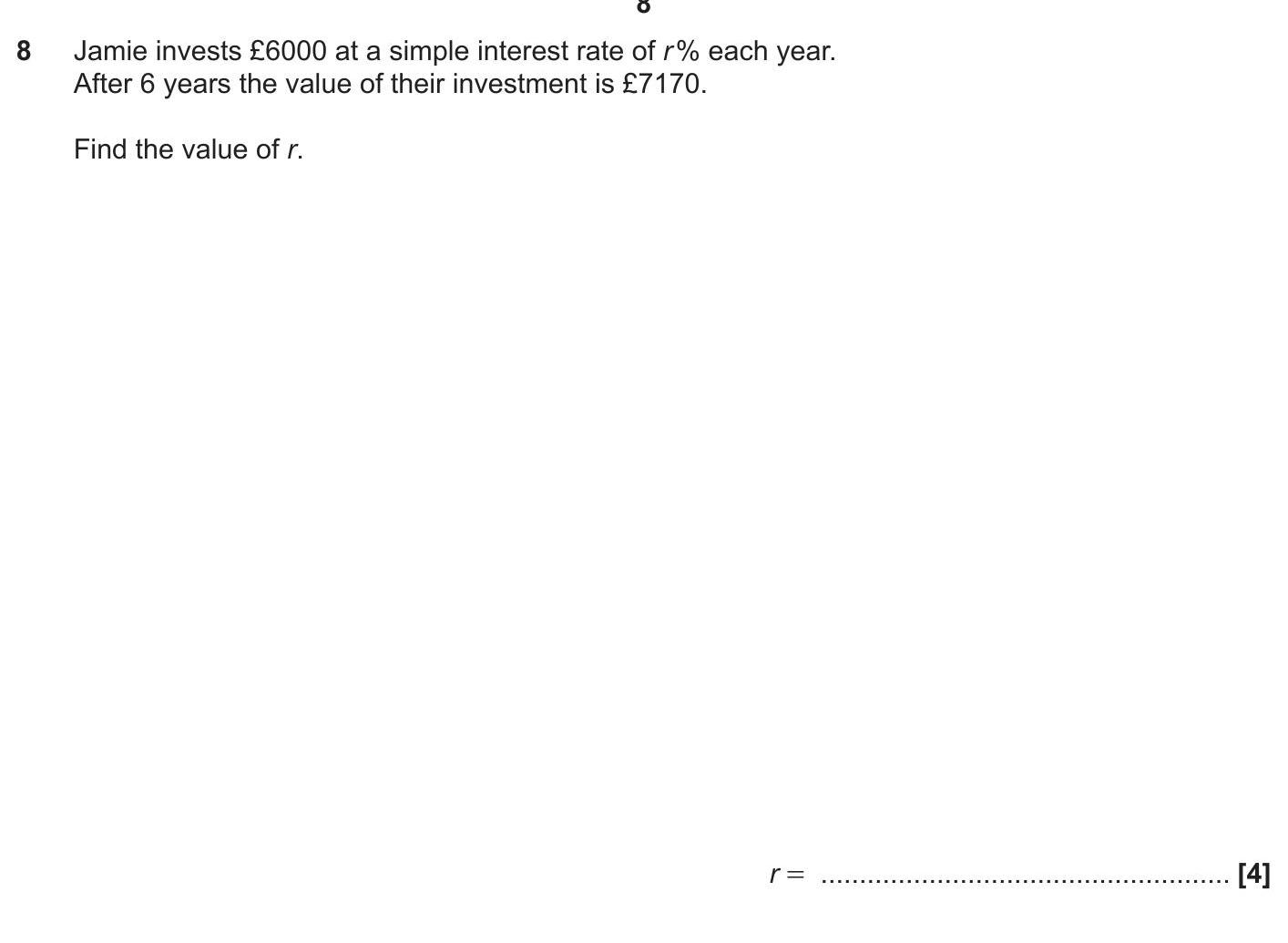 Jamie-invests-£6000-at-a-simple-interest-rate-of-r%-each-year-OCR-GCSE Maths-Question 8-2021-Paper 1.png