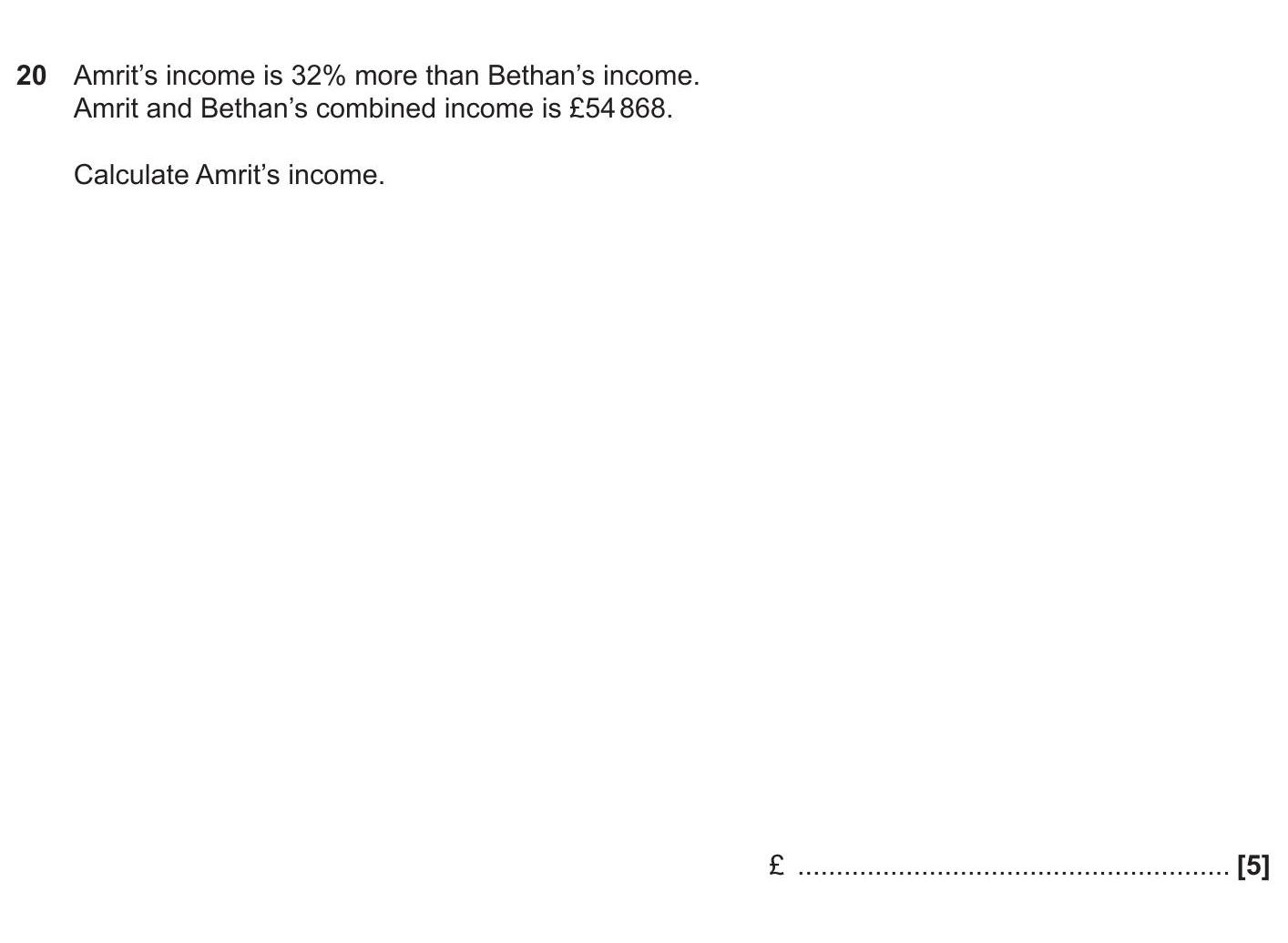 Amrit’s-income-is-32%-more-than-Bethan’s-income-OCR-GCSE Maths-Question 20-2019-Paper 1.png