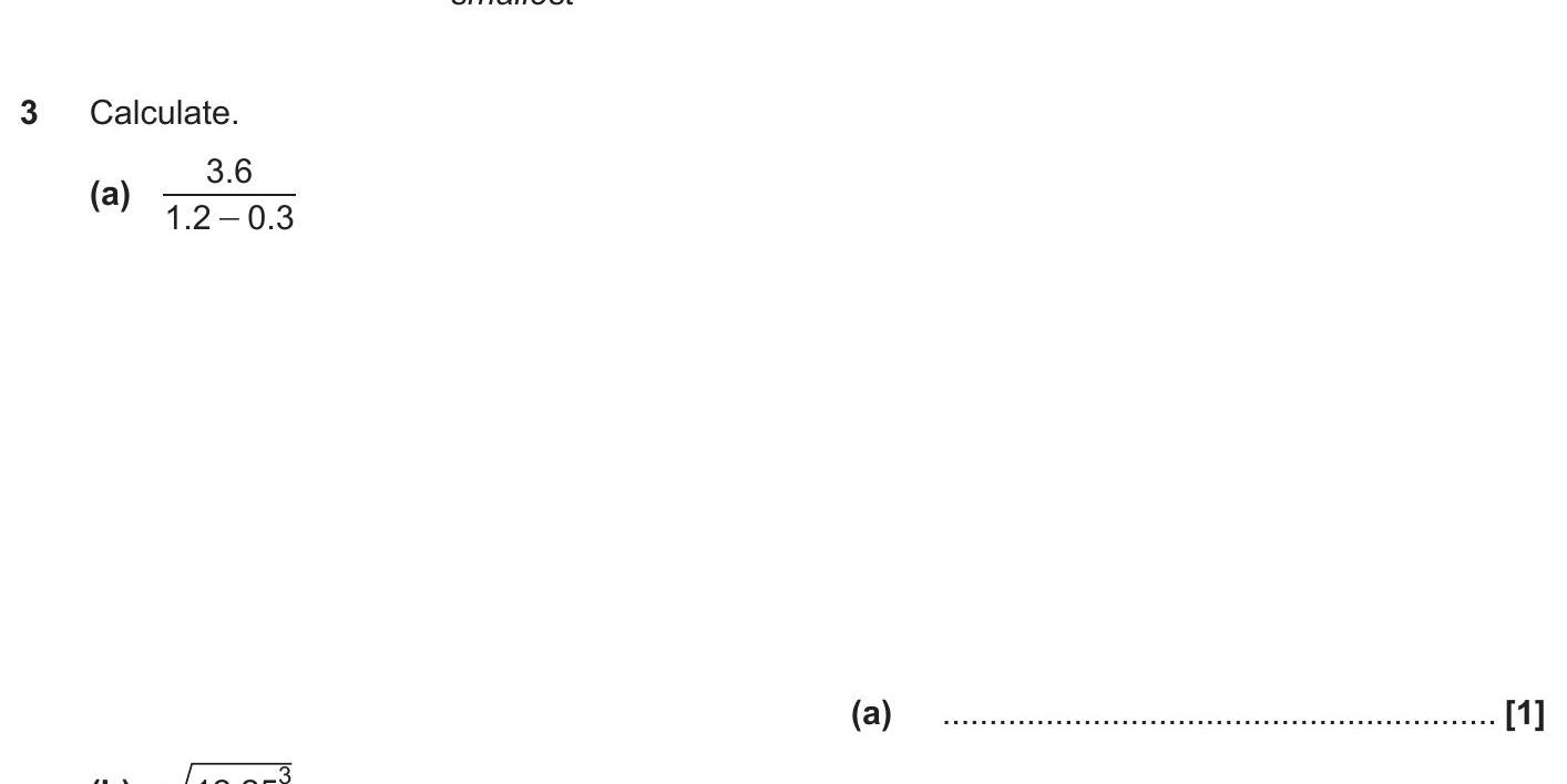 Calculate.-(a)----\frac{3.6}{1.2---0.3}--(b)----42.9-\,-\text{cm}^3-OCR-GCSE Maths-Question 3-2018-Paper 1.png
