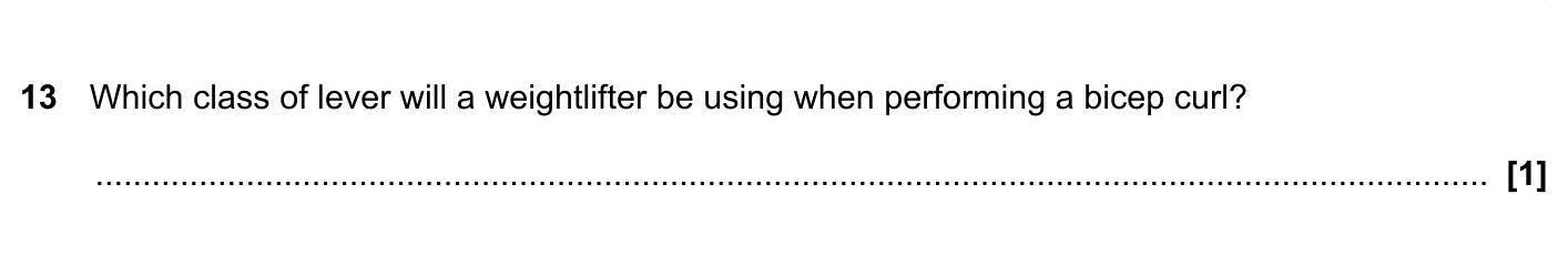 Which-class-of-lever-will-a-weightlifter-be-using-when-performing-a-bicep-curl?-OCR-GCSE Physical Education-Question 13-2018-Paper 1.png